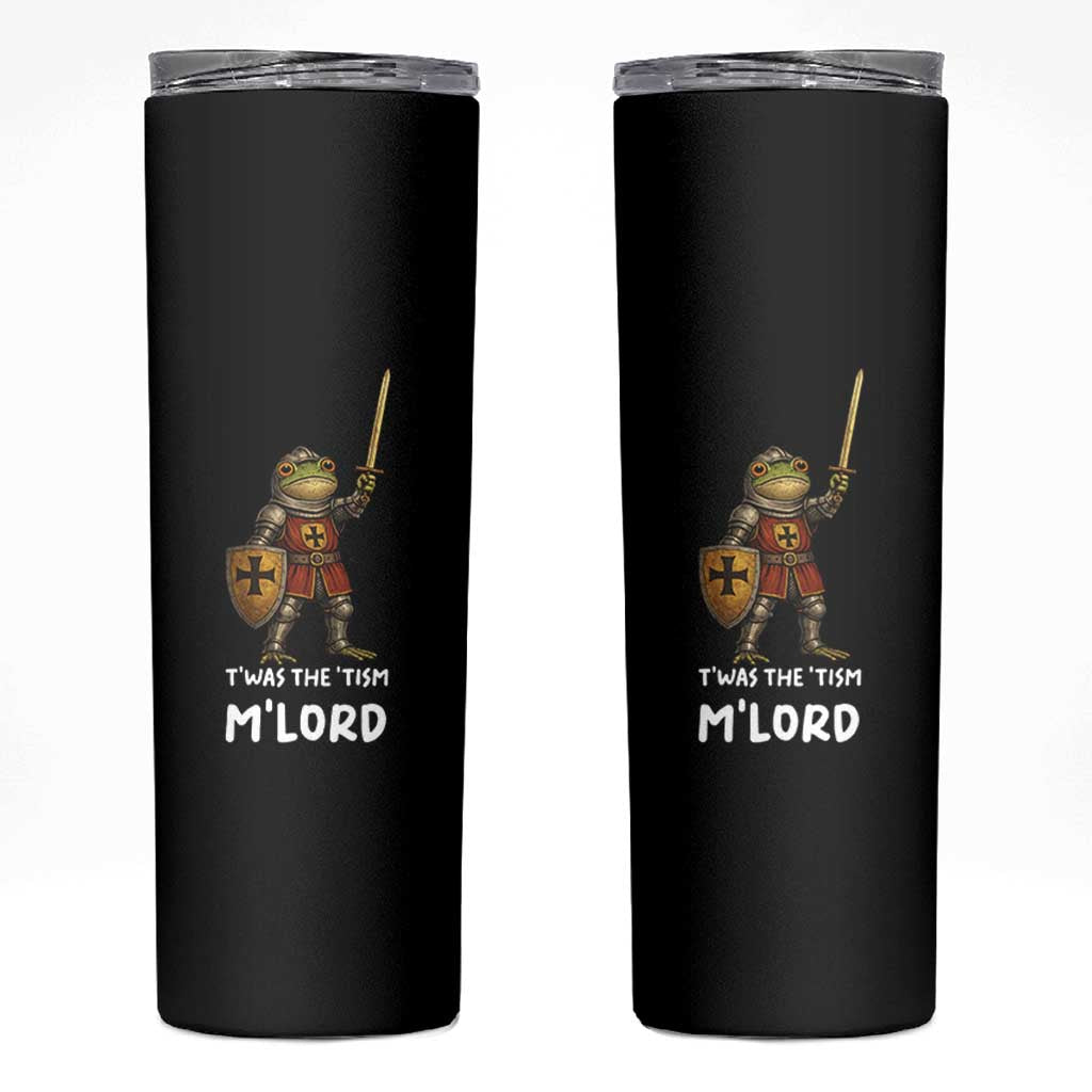 Knight Frog Skinny Tumbler Funny T'was The Tism M'Lord Vintage Autism Medieval