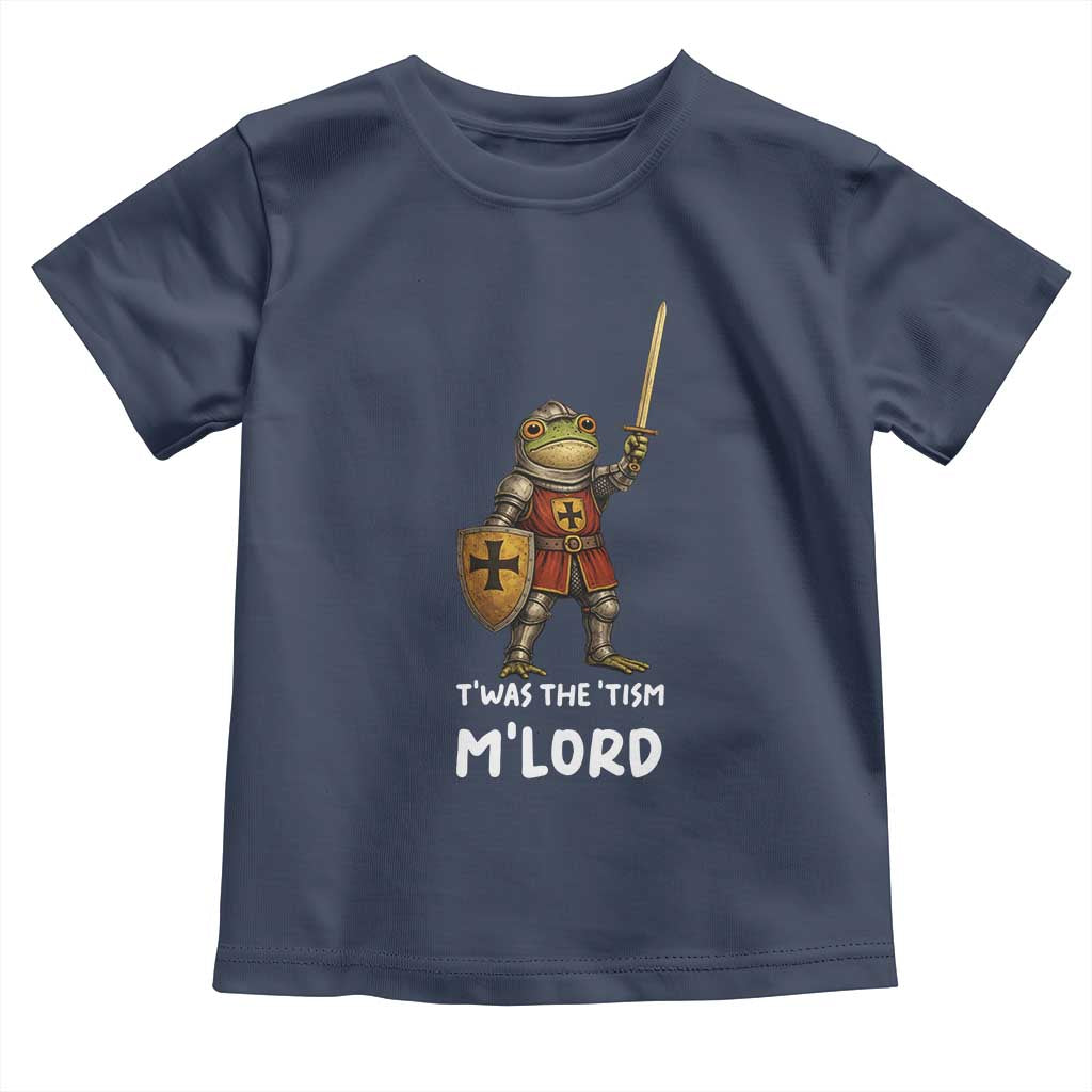 Knight Frog Toddler T Shirt Funny T'was The Tism M'Lord Vintage Autism Medieval