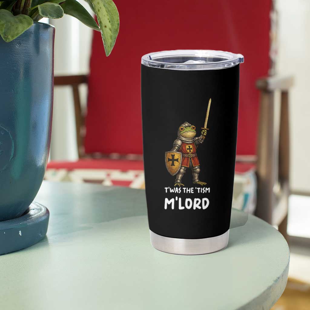 Knight Frog Tumbler Cup Funny T'was The Tism M'Lord Vintage Autism Medieval