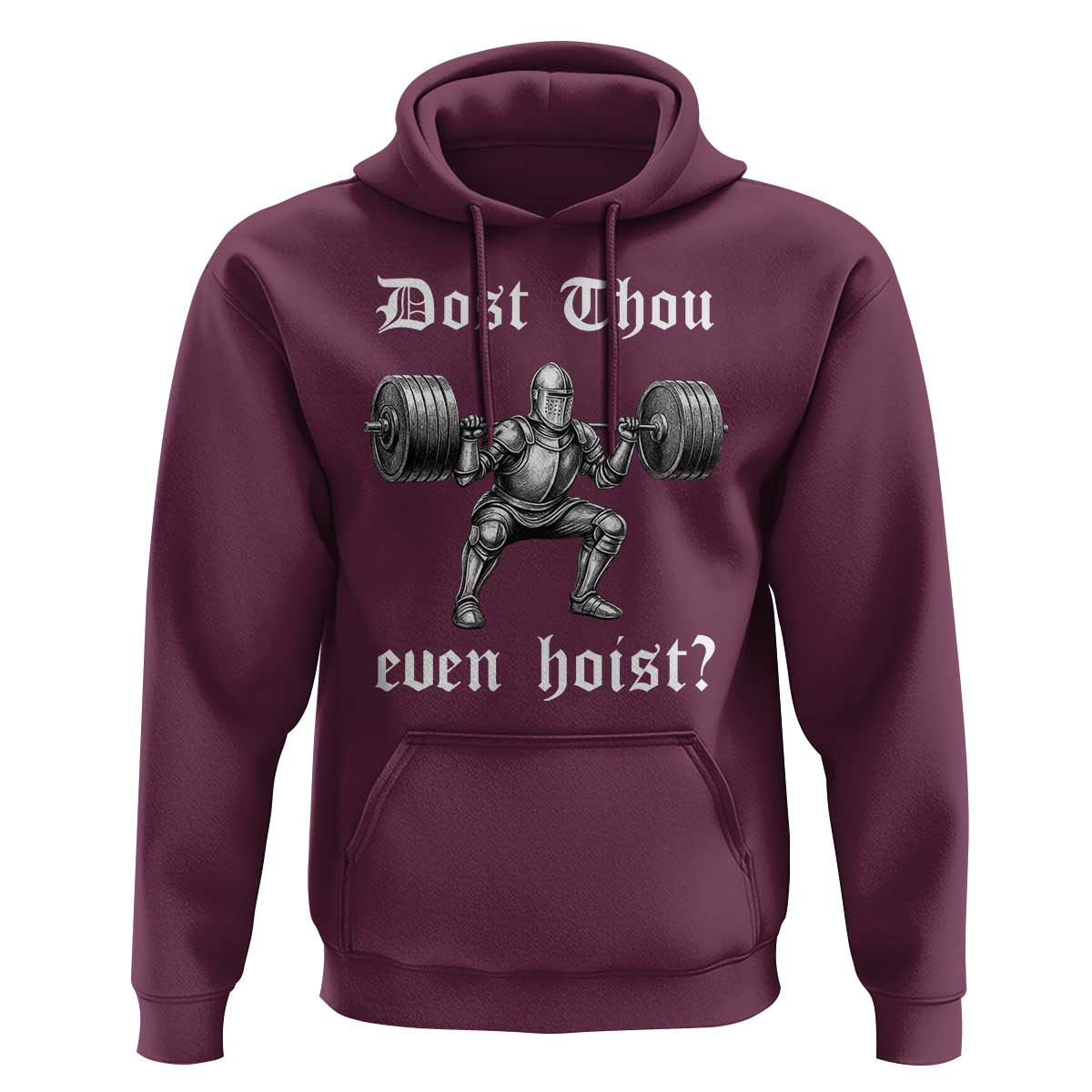 Knight Lifting Meme Hoodie Funny Medieval Gym Dost Thou Even Hoist - Wonder Print Shop