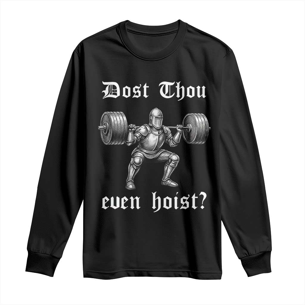 Knight Lifting Meme Long Sleeve Shirt Funny Medieval Gym Dost Thou Even Hoist - Wonder Print Shop