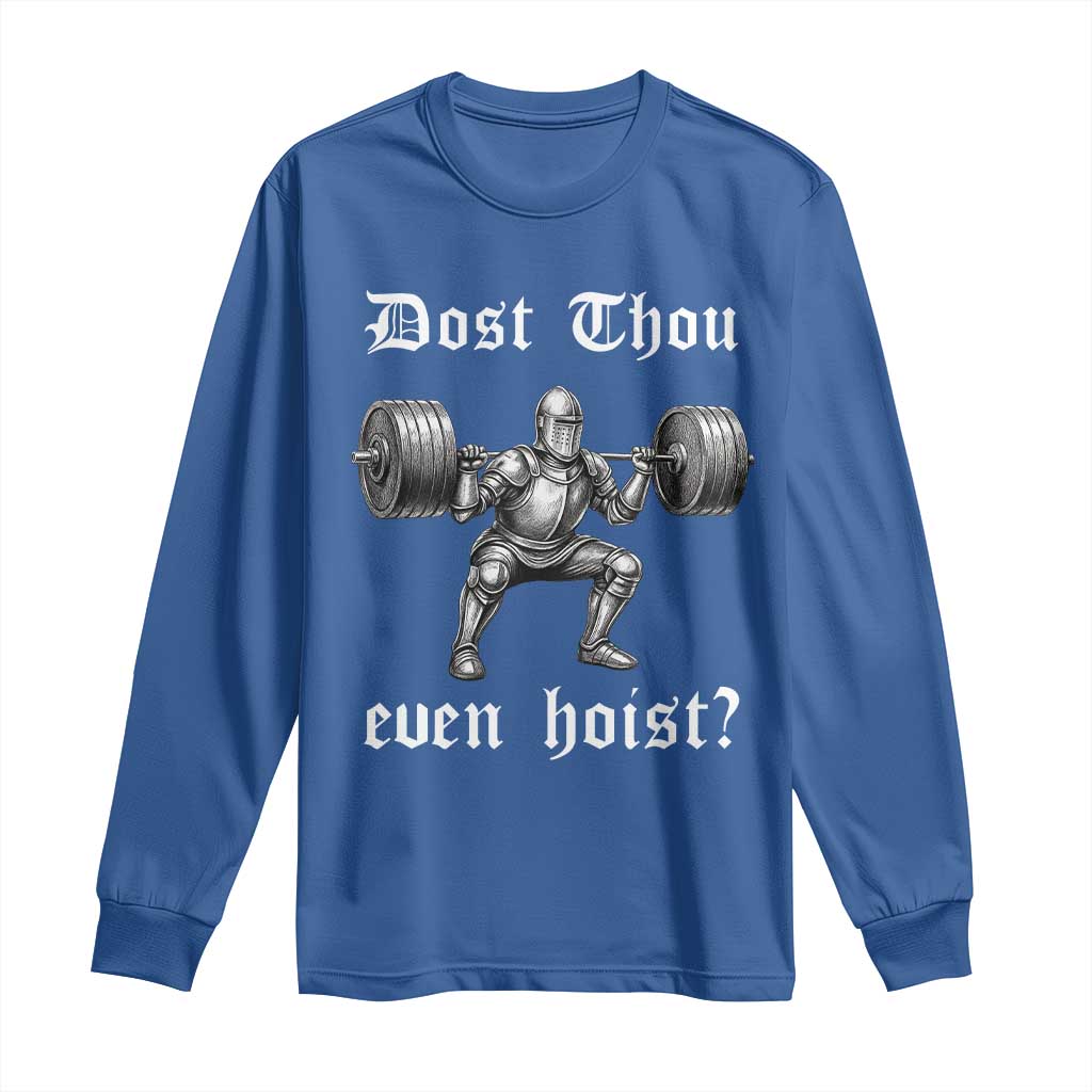Knight Lifting Meme Long Sleeve Shirt Funny Medieval Gym Dost Thou Even Hoist - Wonder Print Shop