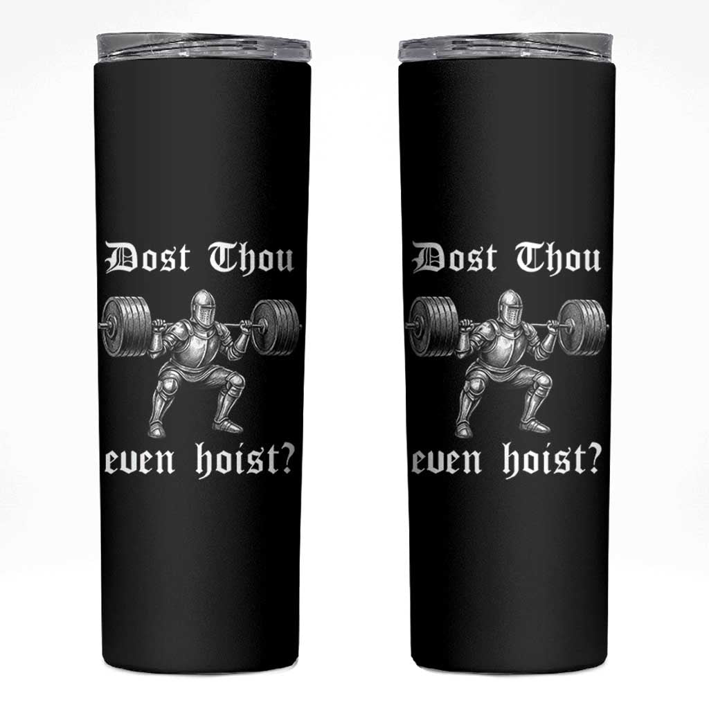 Knight Lifting Meme Skinny Tumbler Funny Medieval Gym Dost Thou Even Hoist - Wonder Print Shop