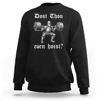 Knight Lifting Meme Sweatshirt Funny Medieval Gym Dost Thou Even Hoist - Wonder Print Shop