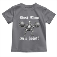 Knight Lifting Meme Toddler T Shirt Funny Medieval Gym Dost Thou Even Hoist - Wonder Print Shop