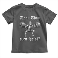 Knight Lifting Meme Toddler T Shirt Funny Medieval Gym Dost Thou Even Hoist - Wonder Print Shop