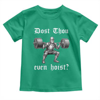 Knight Lifting Meme Toddler T Shirt Funny Medieval Gym Dost Thou Even Hoist - Wonder Print Shop