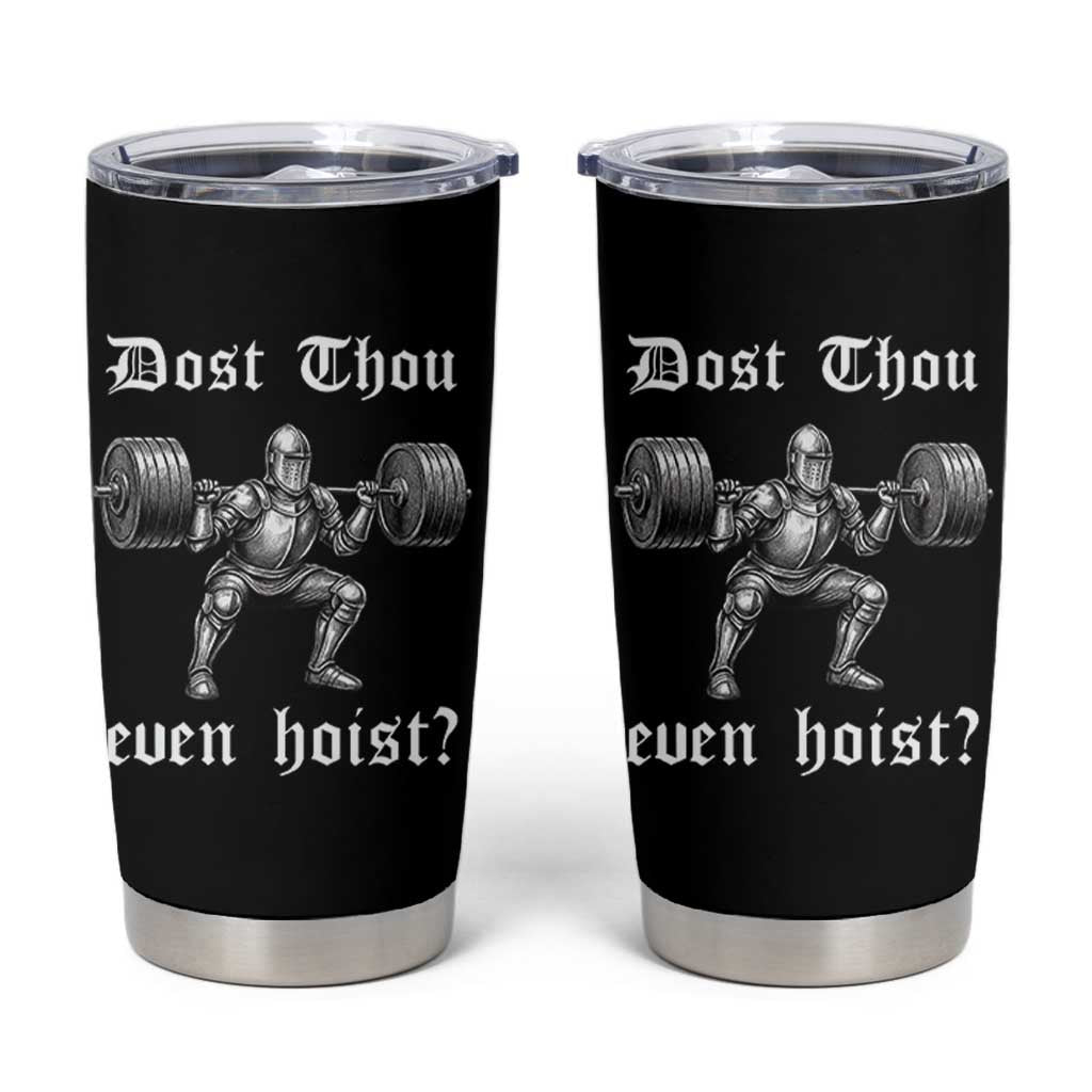 Knight Lifting Meme Tumbler Cup Funny Medieval Gym Dost Thou Even Hoist - Wonder Print Shop