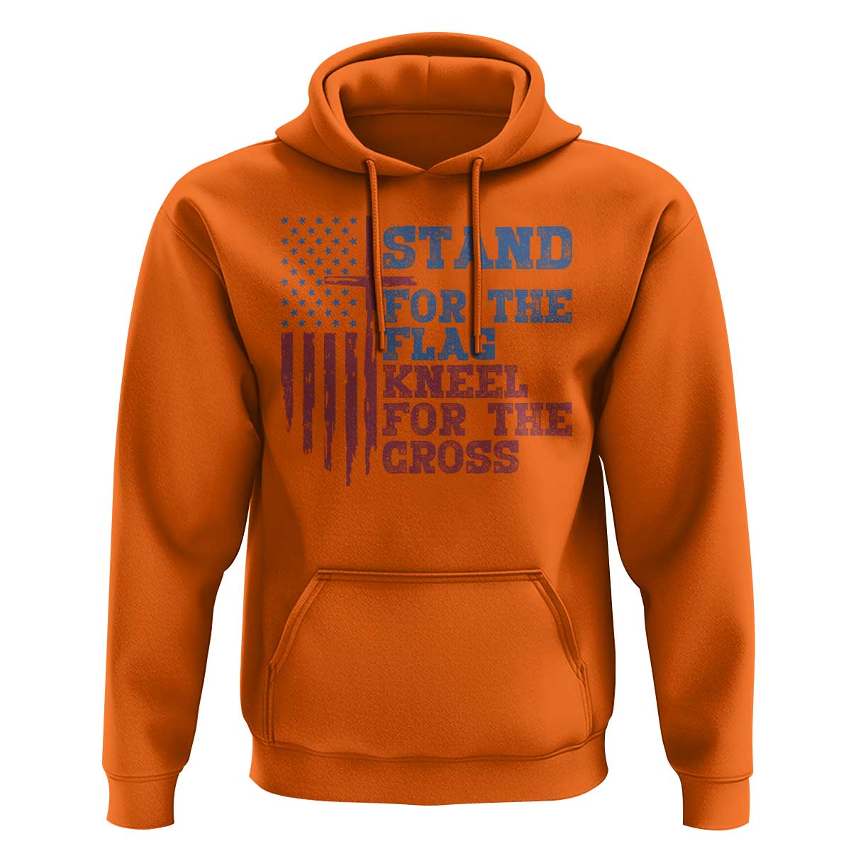 Stand For The Flag Kneel For The Cross Hoodie Cross US Flag American Patriotic Christian Faith 4th of July