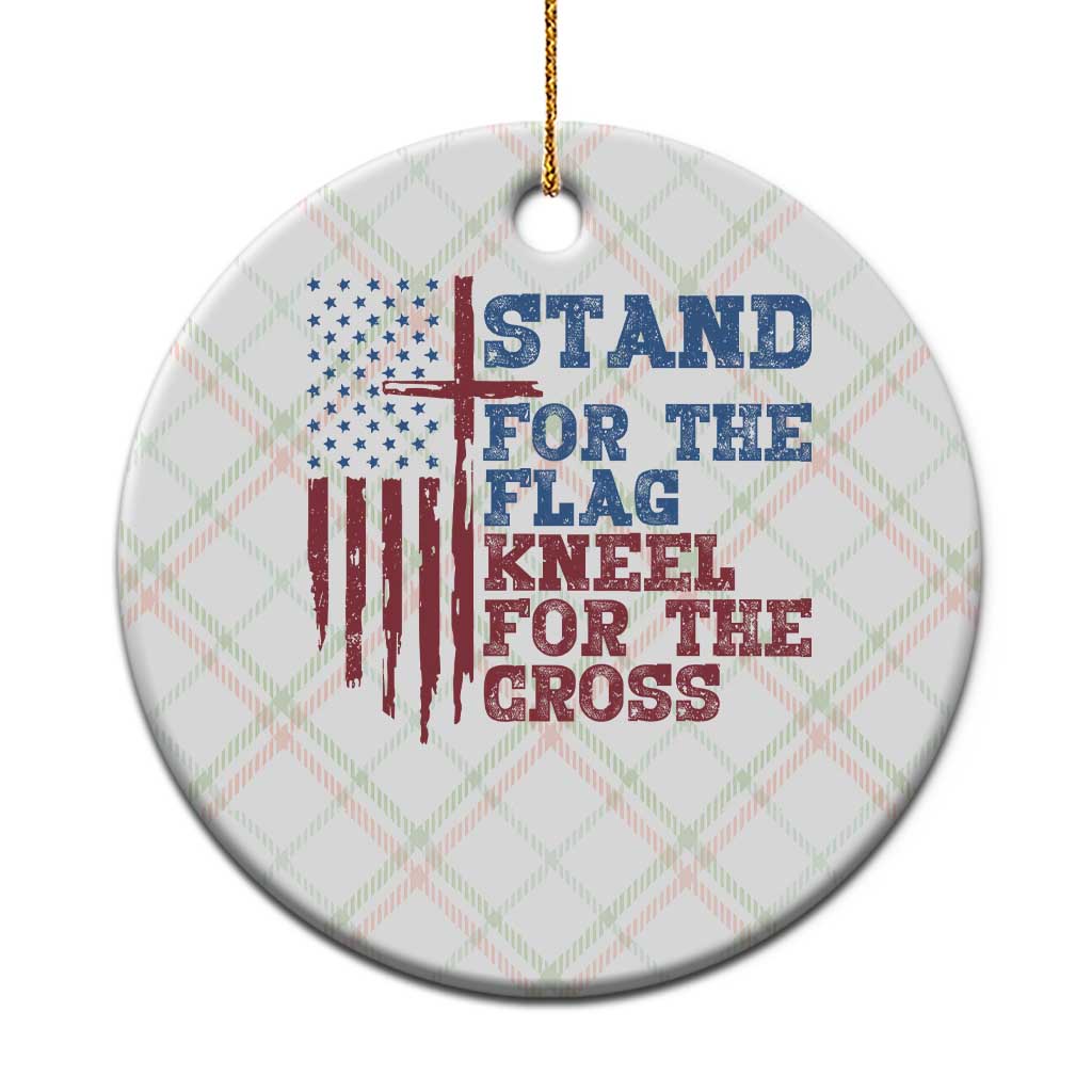 Stand For The Flag Kneel For The Cross Ceramic Ornament Cross US Flag American Patriotic Christian Faith 4th of July