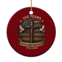 250 Years America Ceramic Ornament 250th Birthday 4th Of July Independence Day Faith Freedom