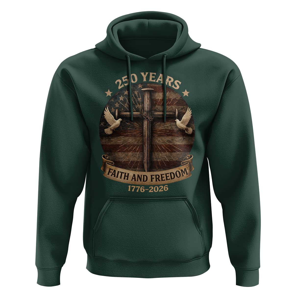 250 Years America Hoodie 250th Birthday 4th Of July Independence Day Faith Freedom
