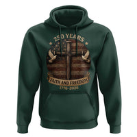 250 Years America Hoodie 250th Birthday 4th Of July Independence Day Faith Freedom