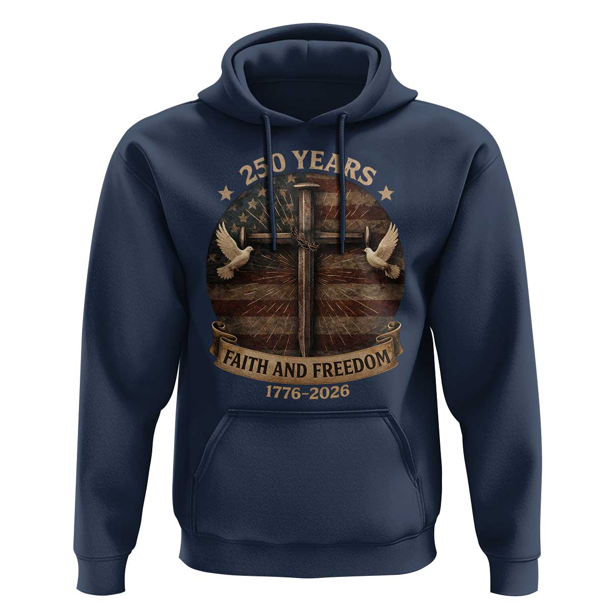250 Years America Hoodie 250th Birthday 4th Of July Independence Day Faith Freedom