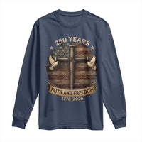 250 Years America Long Sleeve Shirt 250th Birthday 4th Of July Independence Day Faith Freedom