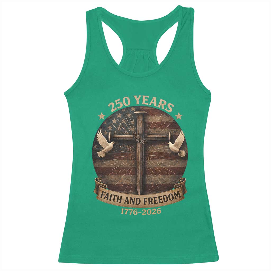 250 Years America Racerback Tank Top 250th Birthday 4th Of July Independence Day Faith Freedom