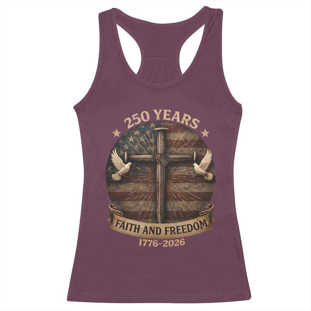250 Years America Racerback Tank Top 250th Birthday 4th Of July Independence Day Faith Freedom