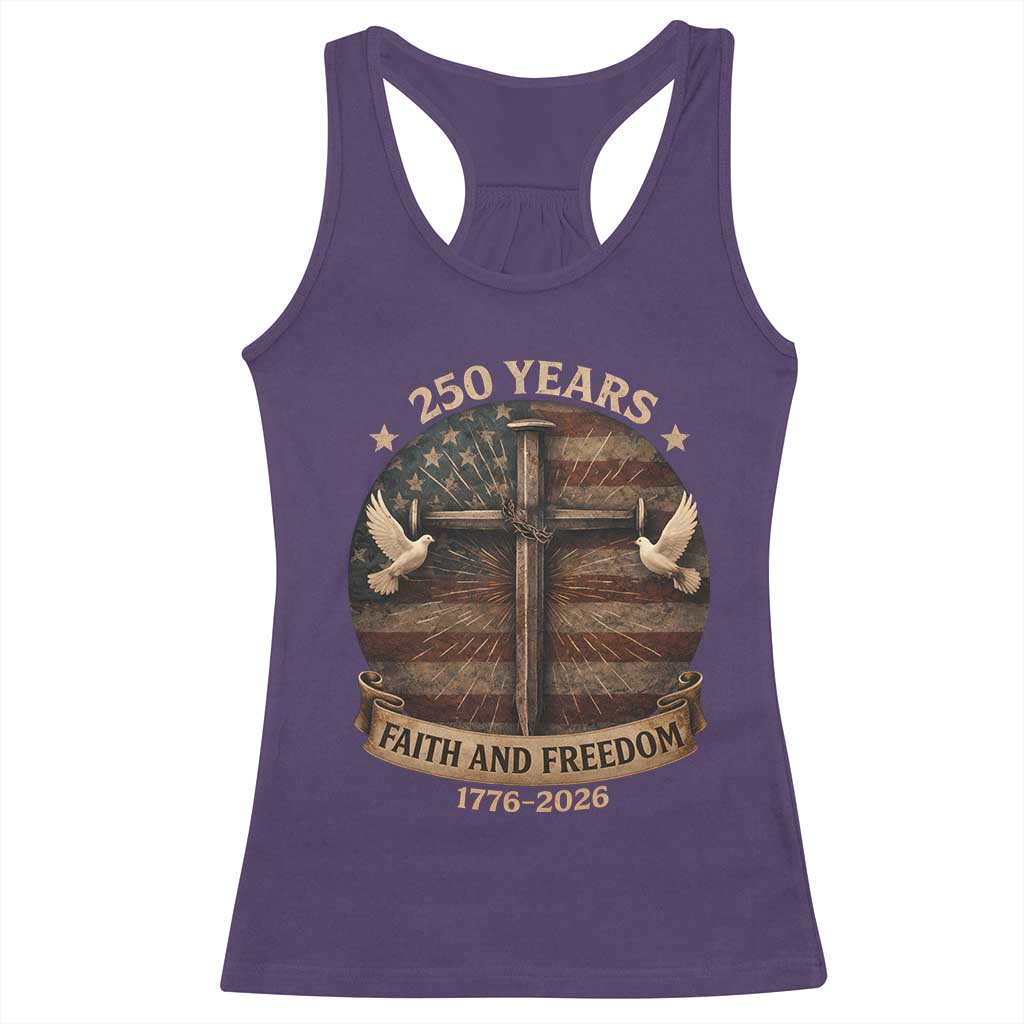 250 Years America Racerback Tank Top 250th Birthday 4th Of July Independence Day Faith Freedom