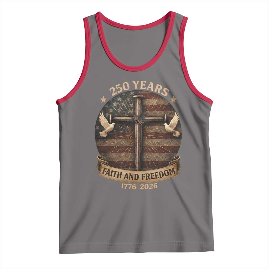250 Years America Tank Top 250th Birthday 4th Of July Independence Day Faith Freedom