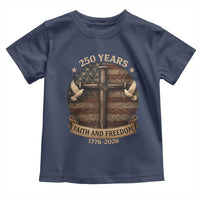 250 Years America Toddler T Shirt 250th Birthday 4th Of July Independence Day Faith Freedom