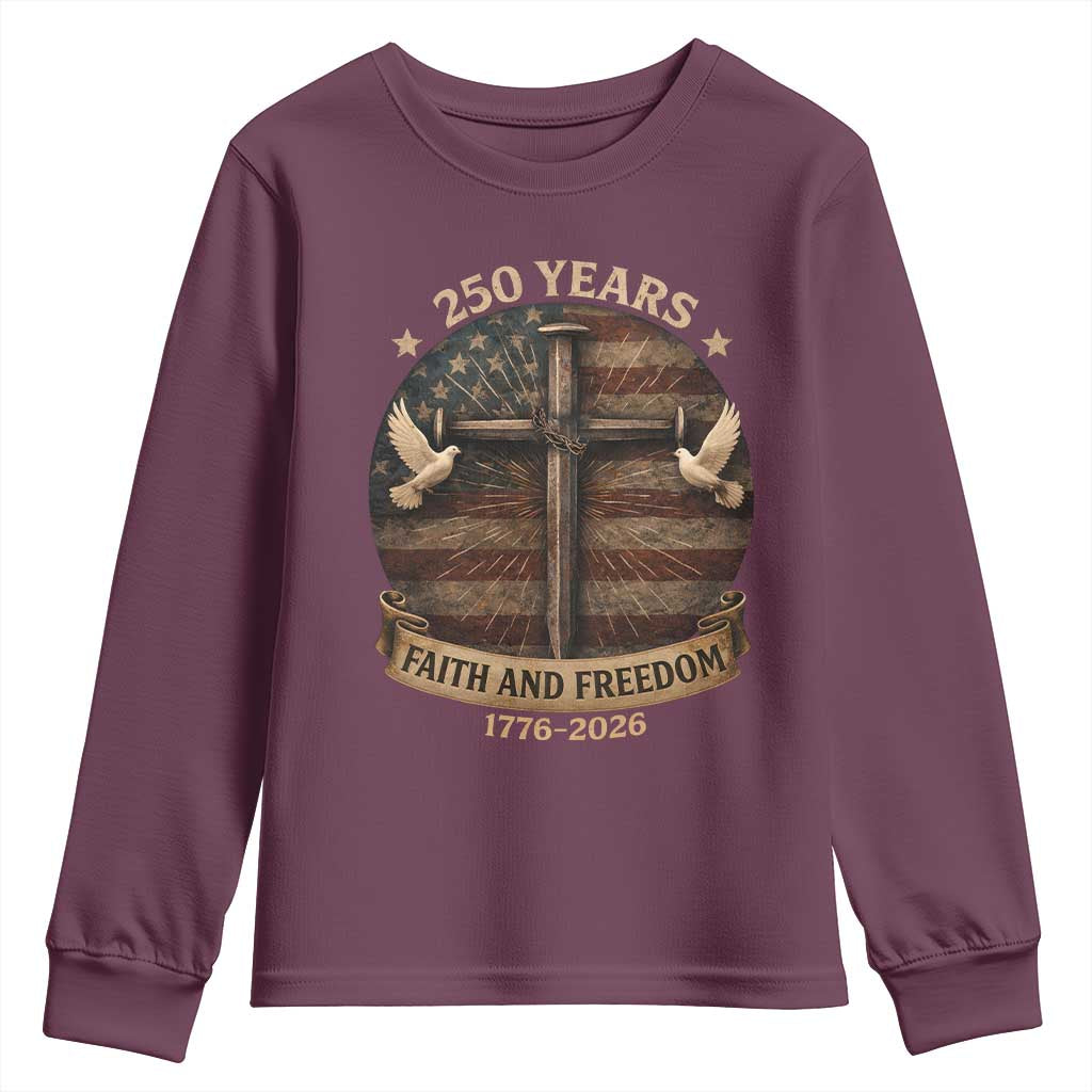 250 Years America Youth Sweatshirt 250th Birthday 4th Of July Independence Day Faith Freedom