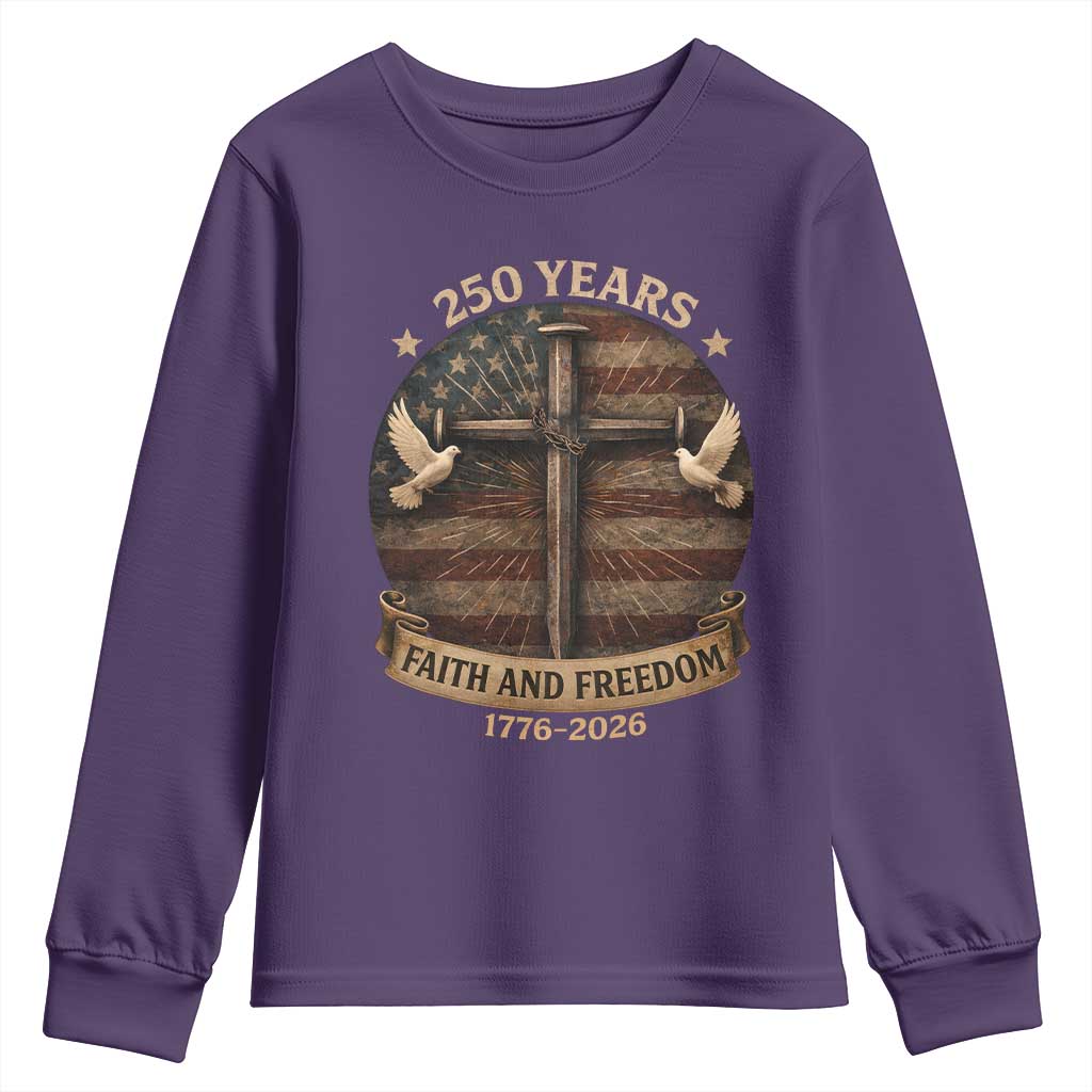 250 Years America Youth Sweatshirt 250th Birthday 4th Of July Independence Day Faith Freedom