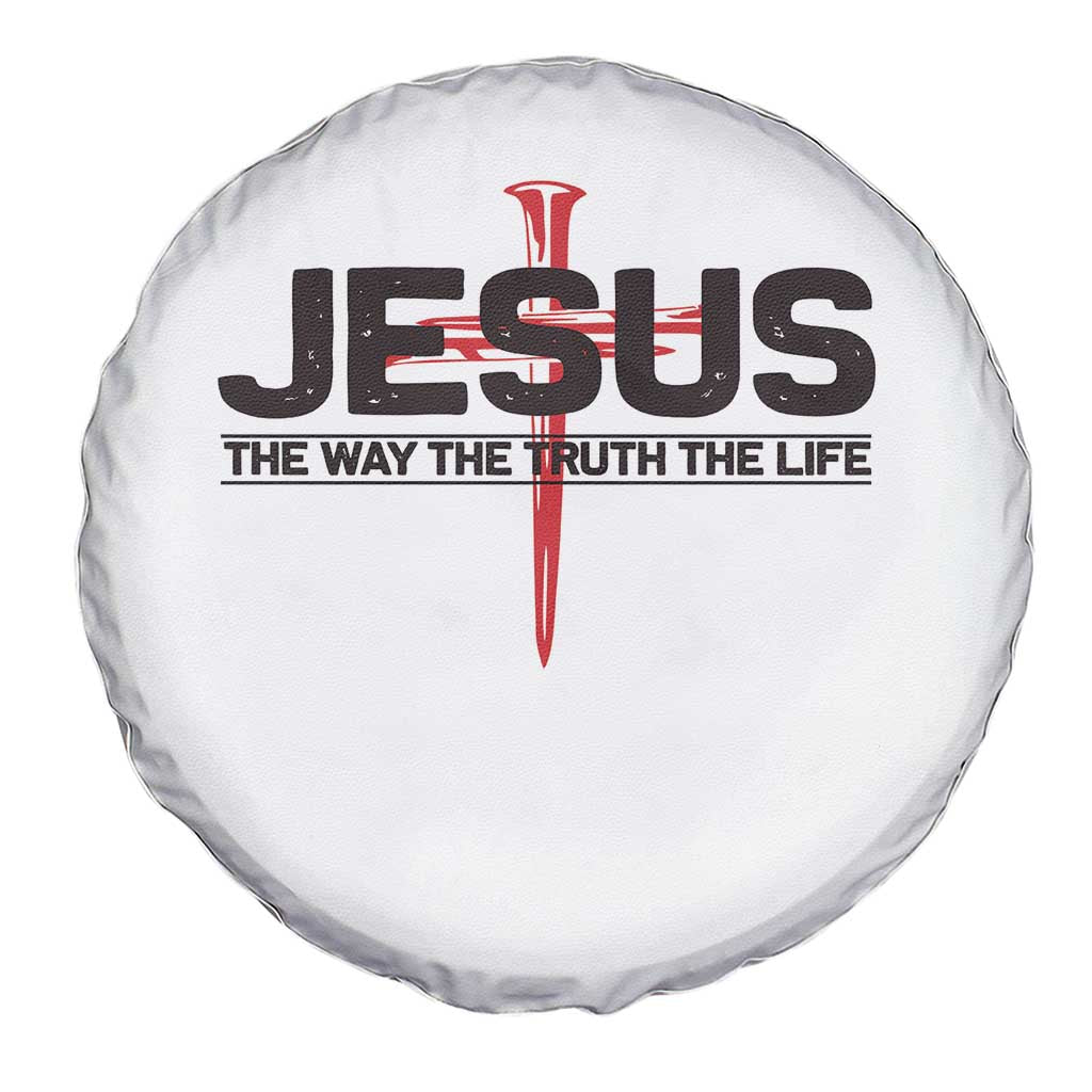Jesus Christ Spare Tire Cover The Way Truth Life Cross Nails Faith In God Christian