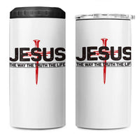 Jesus Christ 4 in 1 Can Cooler Tumbler The Way Truth Life Cross Nails Faith In God Christian
