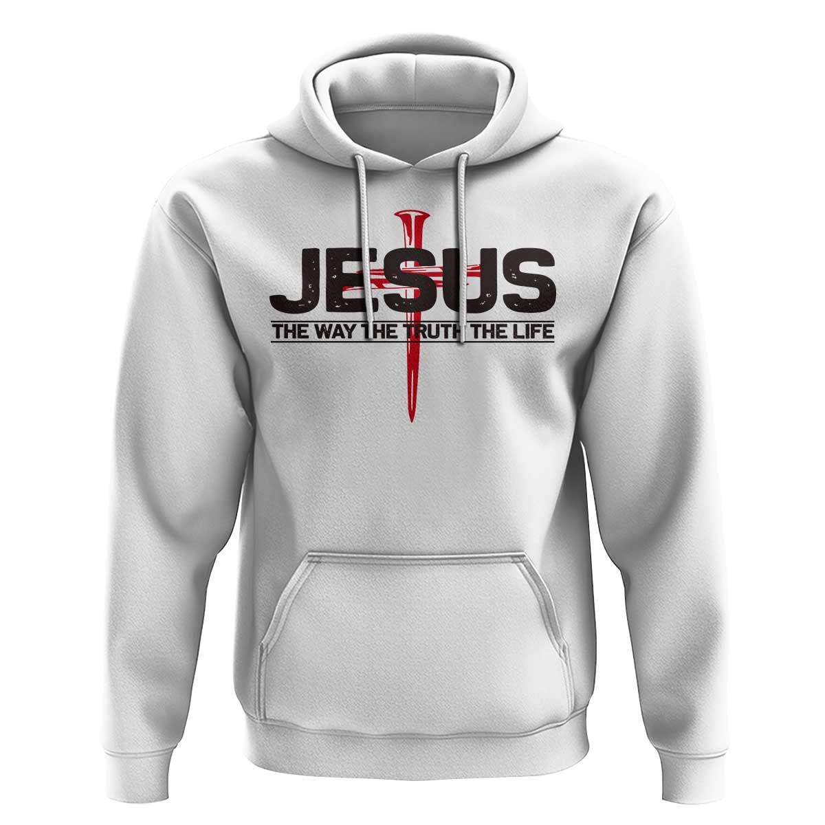 Jesus Christ Hoodie The Way Truth Life Cross Nails Faith In God Christian