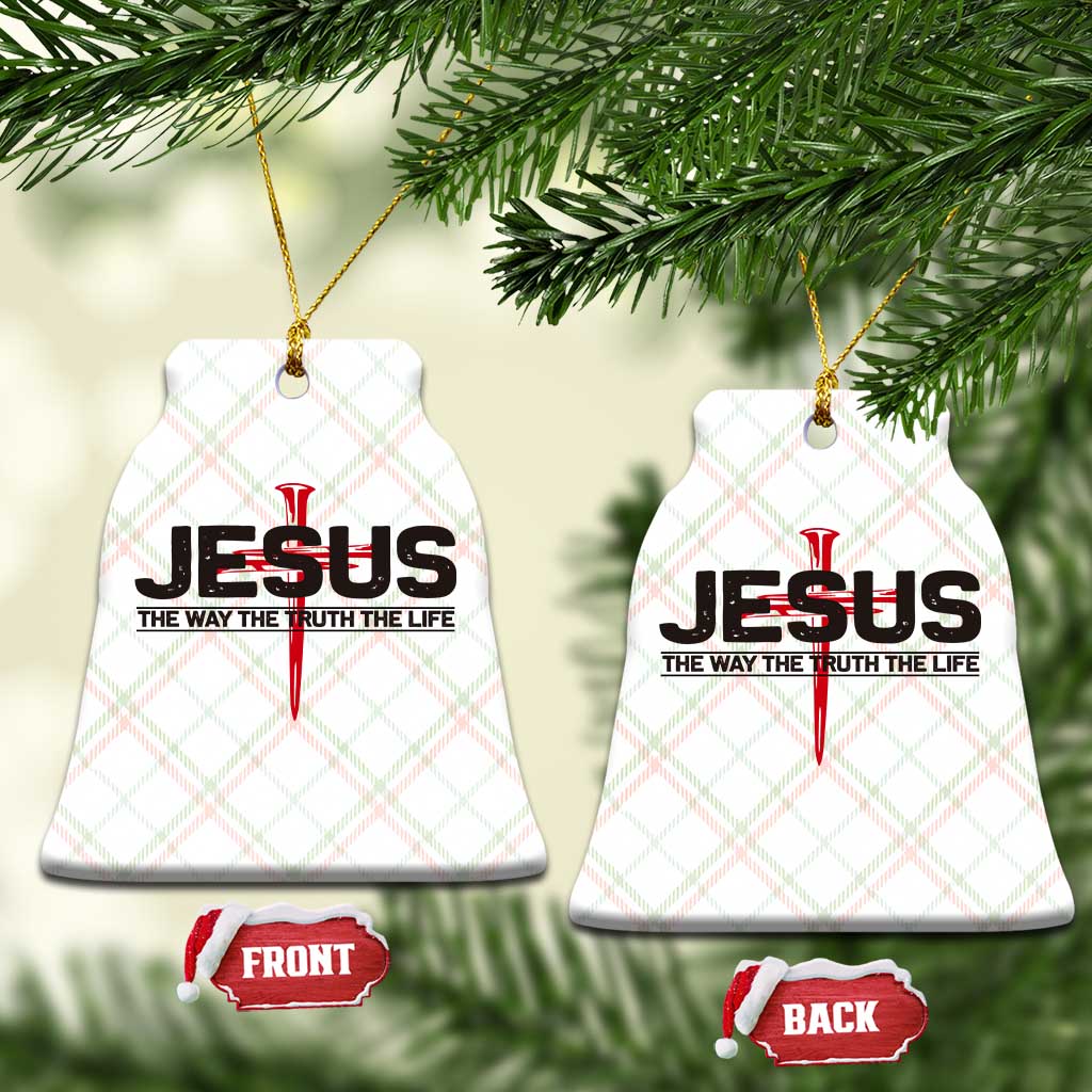 Jesus Christ Ceramic Ornament The Way Truth Life Cross Nails Faith In God Christian