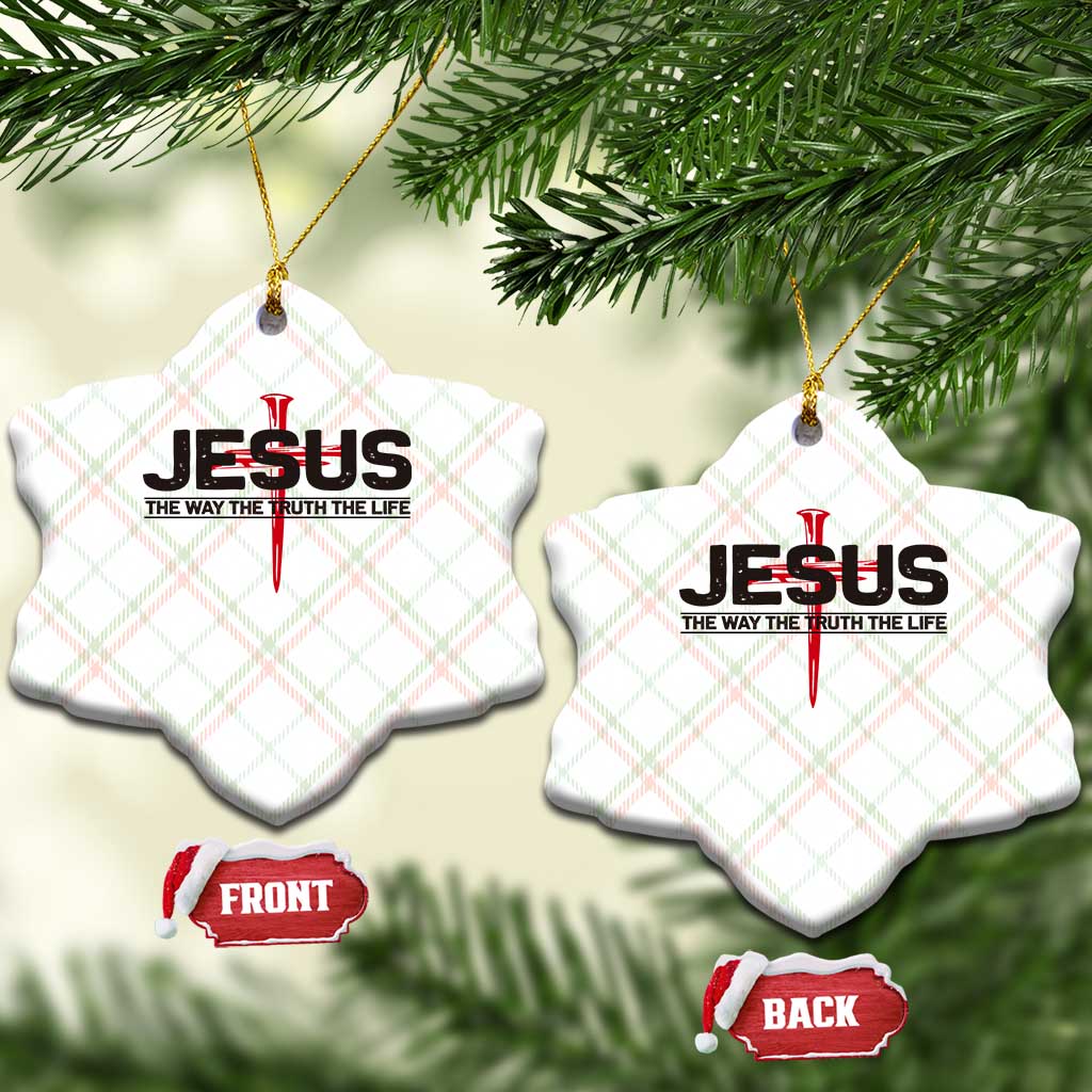 Jesus Christ Ceramic Ornament The Way Truth Life Cross Nails Faith In God Christian