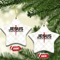 Jesus Christ Ceramic Ornament The Way Truth Life Cross Nails Faith In God Christian