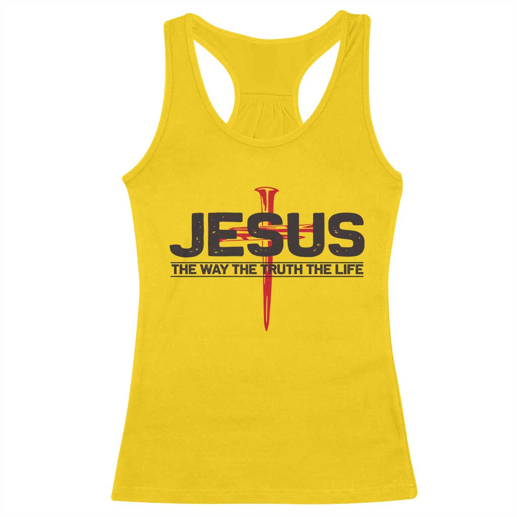 Jesus Christ Racerback Tank Top The Way Truth Life Cross Nails Faith In God Christian