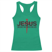 Jesus Christ Racerback Tank Top The Way Truth Life Cross Nails Faith In God Christian