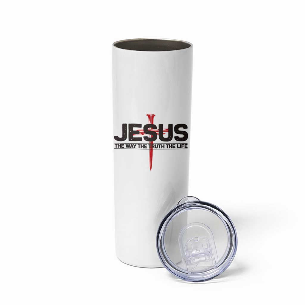 Jesus Christ Skinny Tumbler The Way Truth Life Cross Nails Faith In God Christian