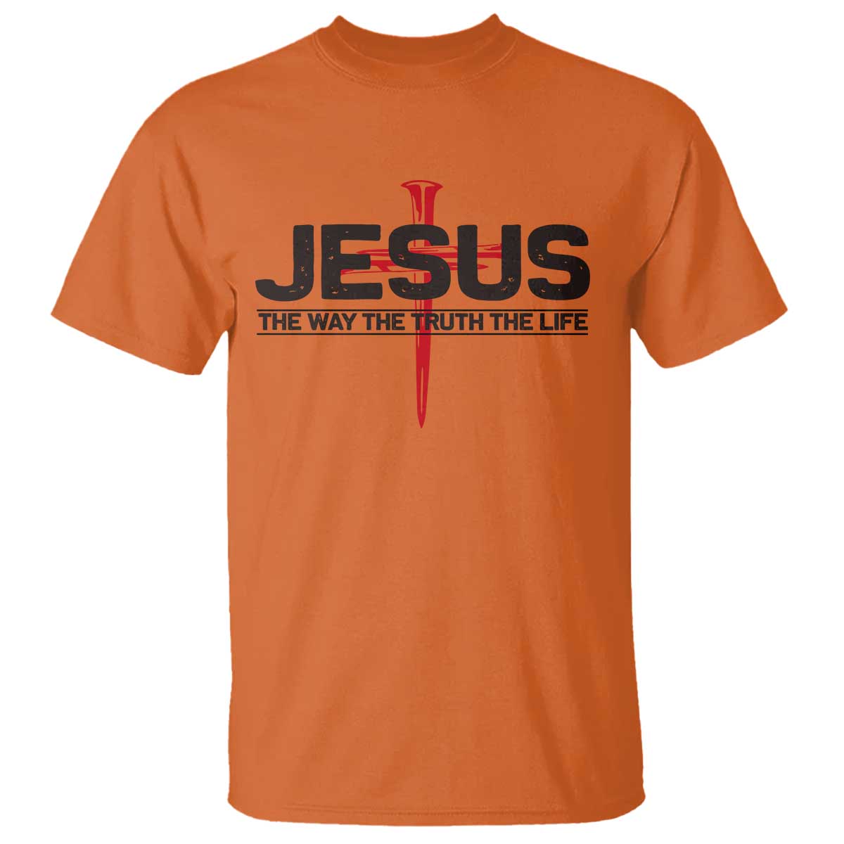 Jesus Christ T Shirt The Way Truth Life Cross Nails Faith In God Christian