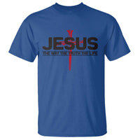 Jesus Christ T Shirt The Way Truth Life Cross Nails Faith In God Christian