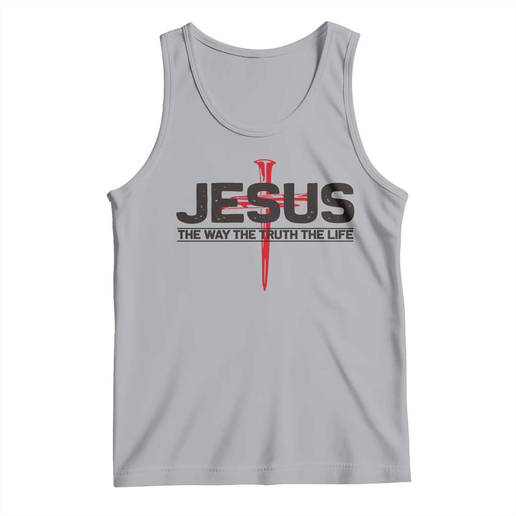 Jesus Christ Tank Top The Way Truth Life Cross Nails Faith In God Christian