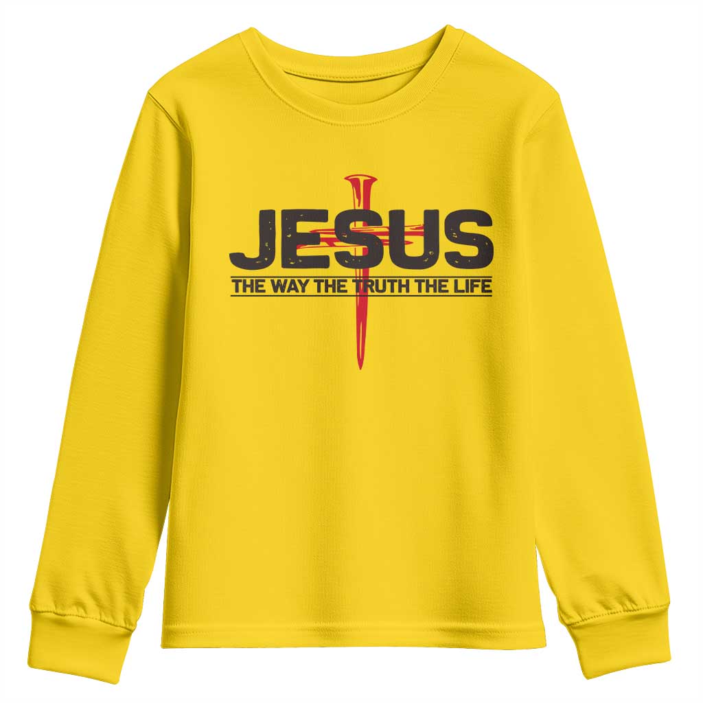 Jesus Christ Youth Sweatshirt The Way Truth Life Cross Nails Faith In God Christian