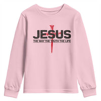 Jesus Christ Youth Sweatshirt The Way Truth Life Cross Nails Faith In God Christian