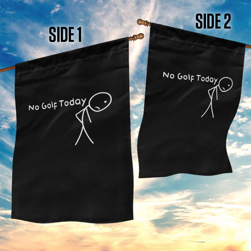 No Golf Today Garden Flag Funny Golfing Lover Sad Stickman Golfer Golfers - Wonder Print Shop