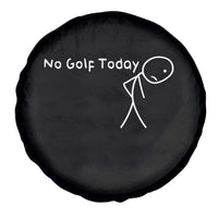 No Golf Today Spare Tire Cover Funny Golfing Lover Sad Stickman Golfer Golfers - Wonder Print Shop