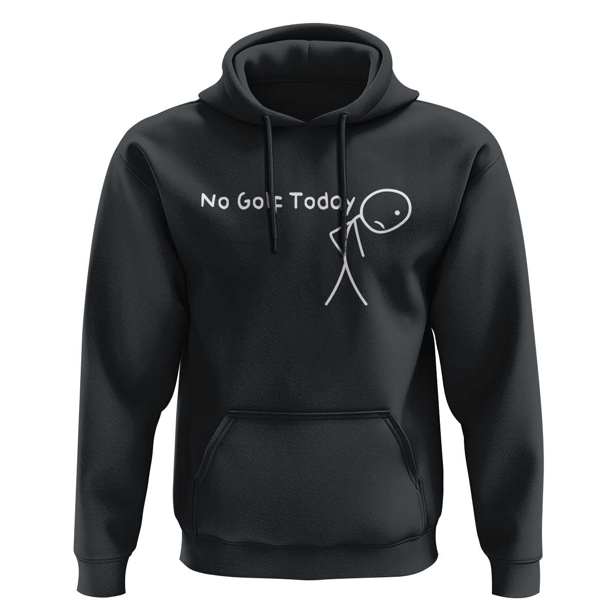 No Golf Today Hoodie Funny Golfing Lover Sad Stickman Golfer Golfers - Wonder Print Shop