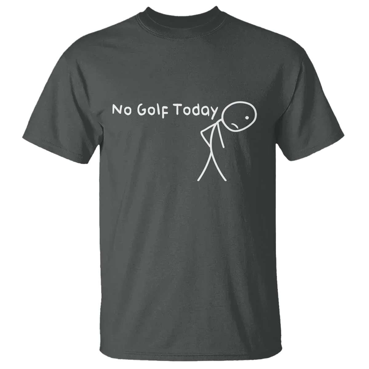 No Golf Today T Shirt Funny Golfing Lover Sad Stickman Golfer Golfers - Wonder Print Shop