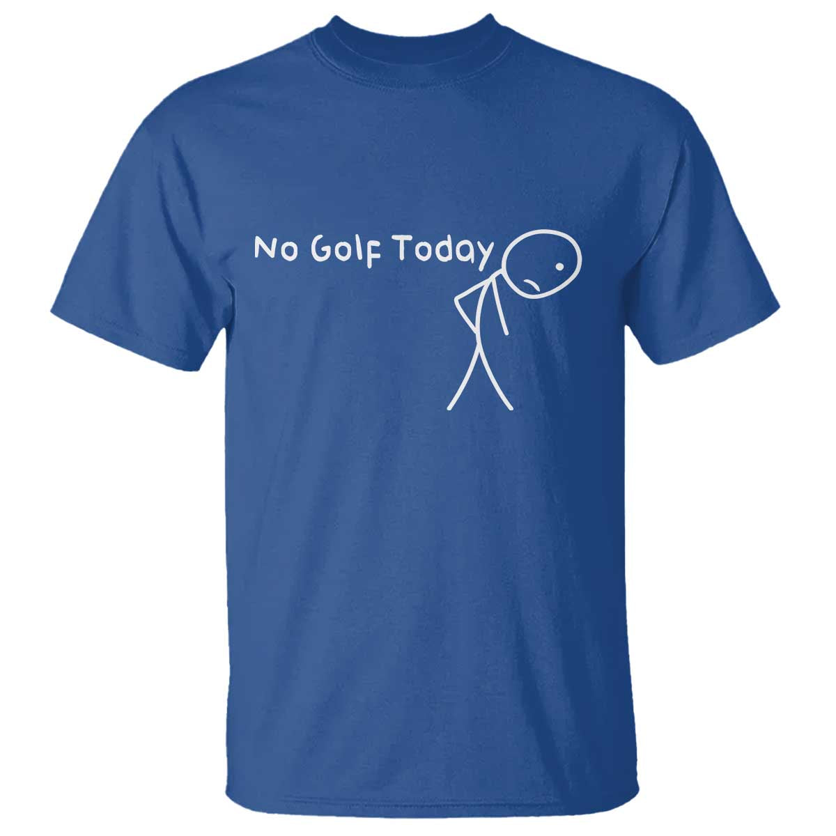 No Golf Today T Shirt Funny Golfing Lover Sad Stickman Golfer Golfers - Wonder Print Shop