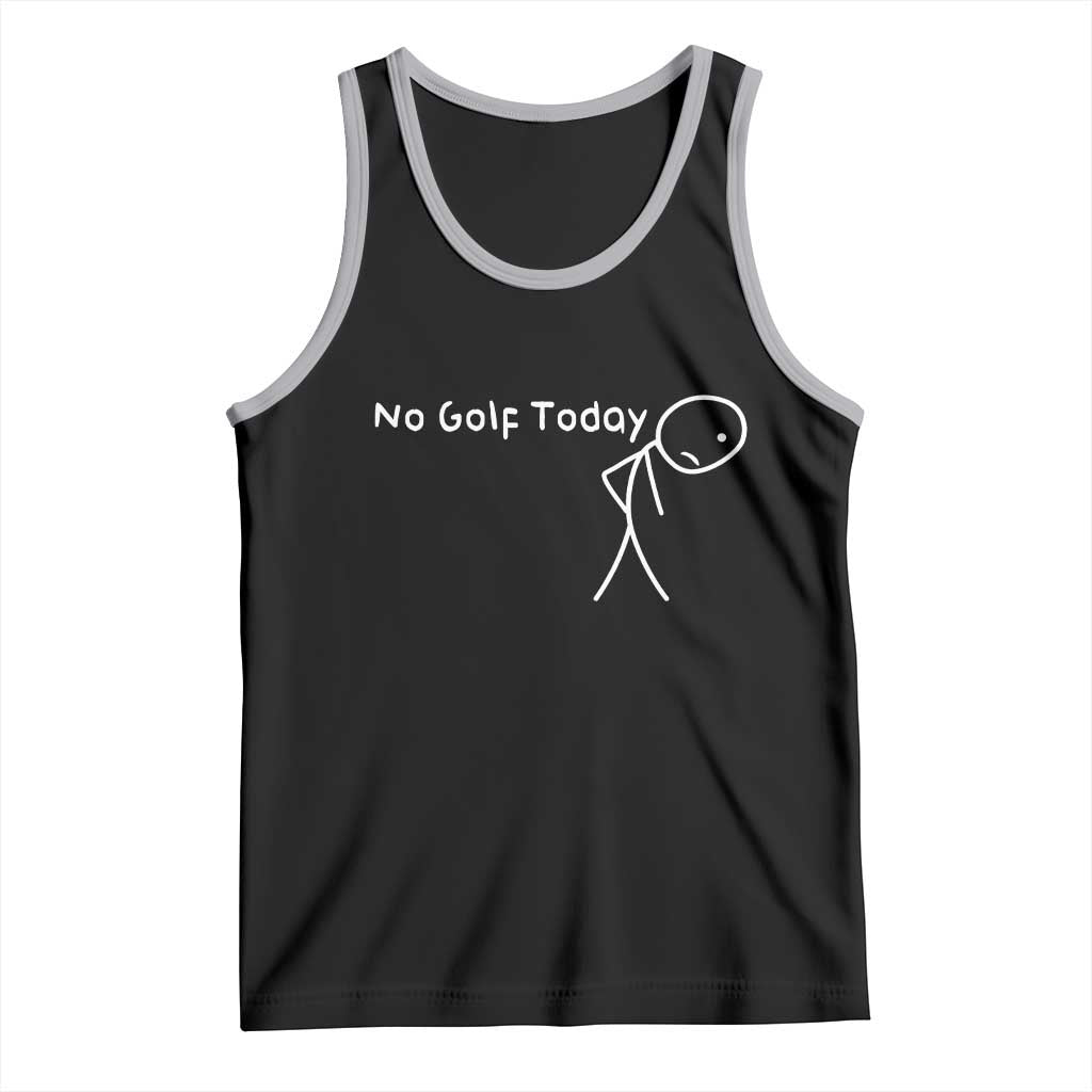 No Golf Today Tank Top Funny Golfing Lover Sad Stickman Golfer Golfers - Wonder Print Shop
