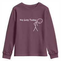 No Golf Today Youth Sweatshirt Funny Golfing Lover Sad Stickman Golfer Golfers - Wonder Print Shop