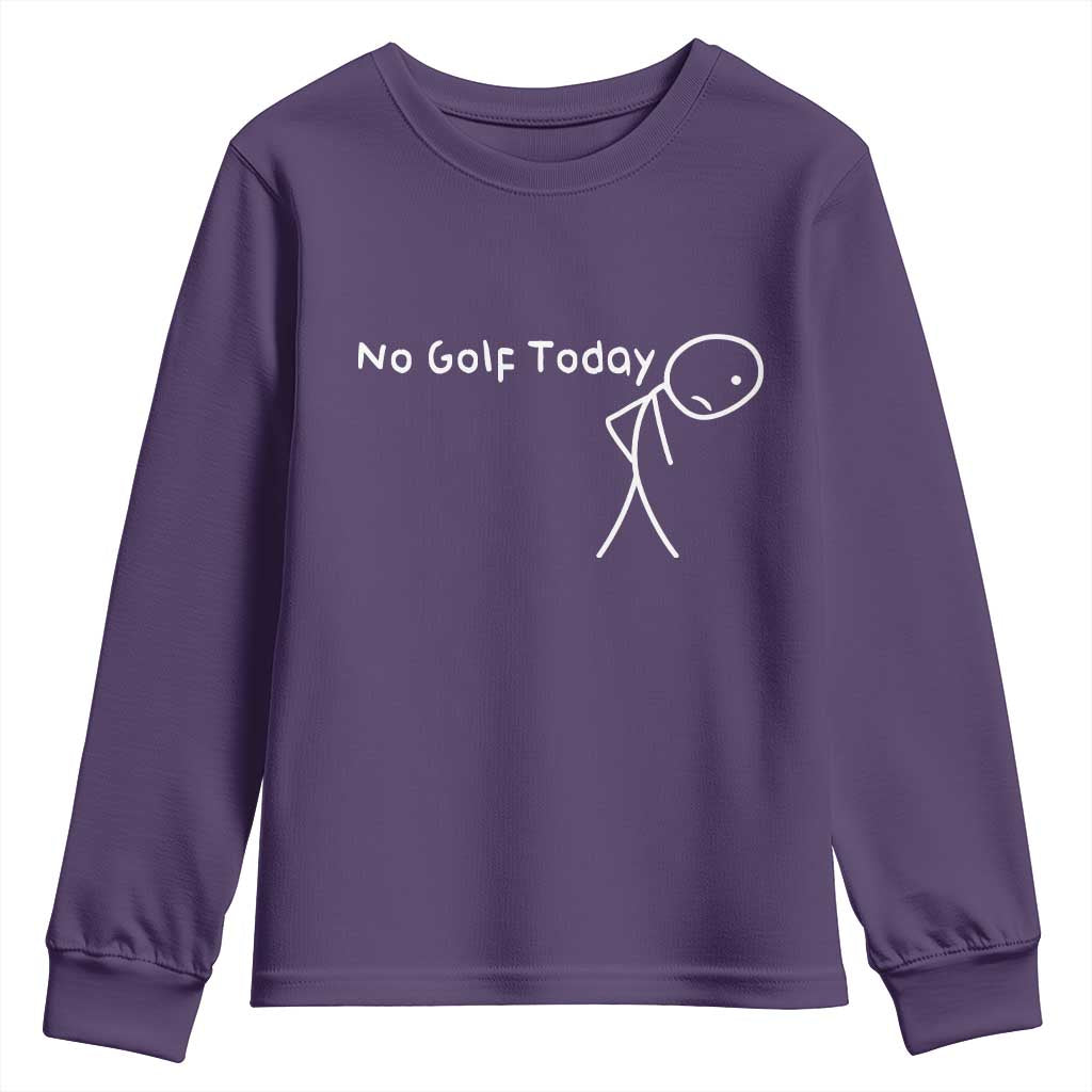 No Golf Today Youth Sweatshirt Funny Golfing Lover Sad Stickman Golfer Golfers - Wonder Print Shop