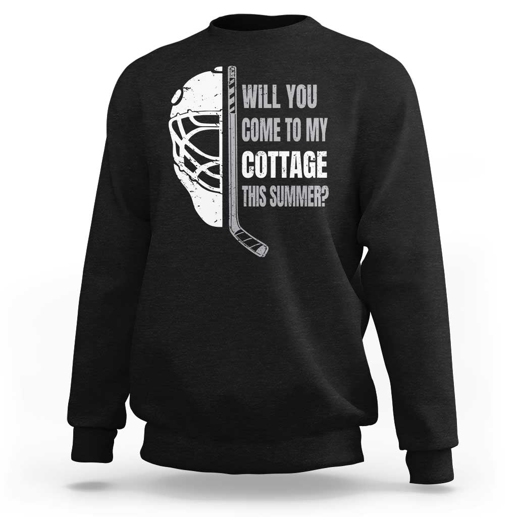 Will You Come To My Cottage This Summer Sweatshirt Retro LGBT Romance Hockey Fan