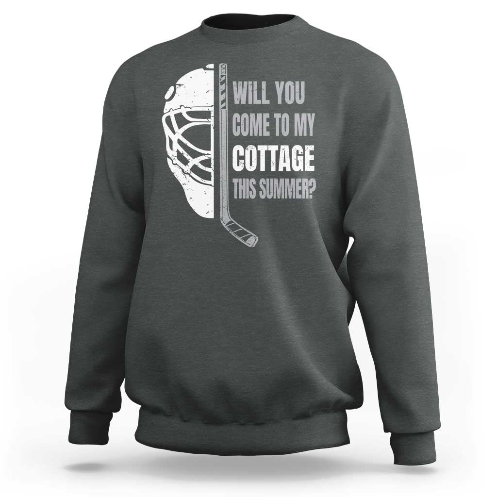Will You Come To My Cottage This Summer Sweatshirt Retro LGBT Romance Hockey Fan